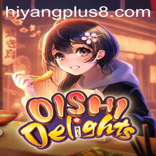 Discover the Fascinating World of OishiDelights and the Power of Hiyang Plus