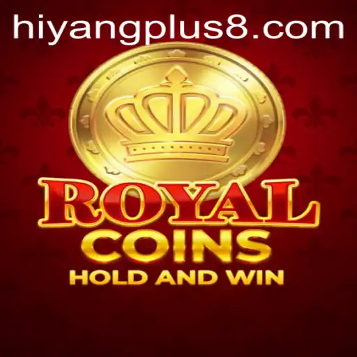 Exploring RoyalCoins and the Exciting World of Hiyang Plus